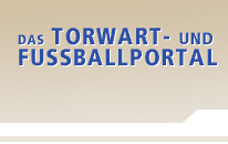 Das Torwart- und Fußballportal