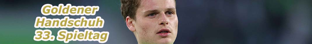 Jonas Urbig – Sieger 33. Spieltag Goldener Handschuh 2025/26